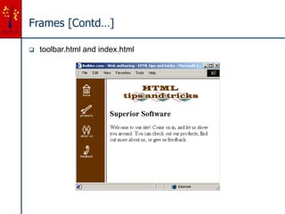 Frames [Contd…]
 toolbar.html and index.html
 