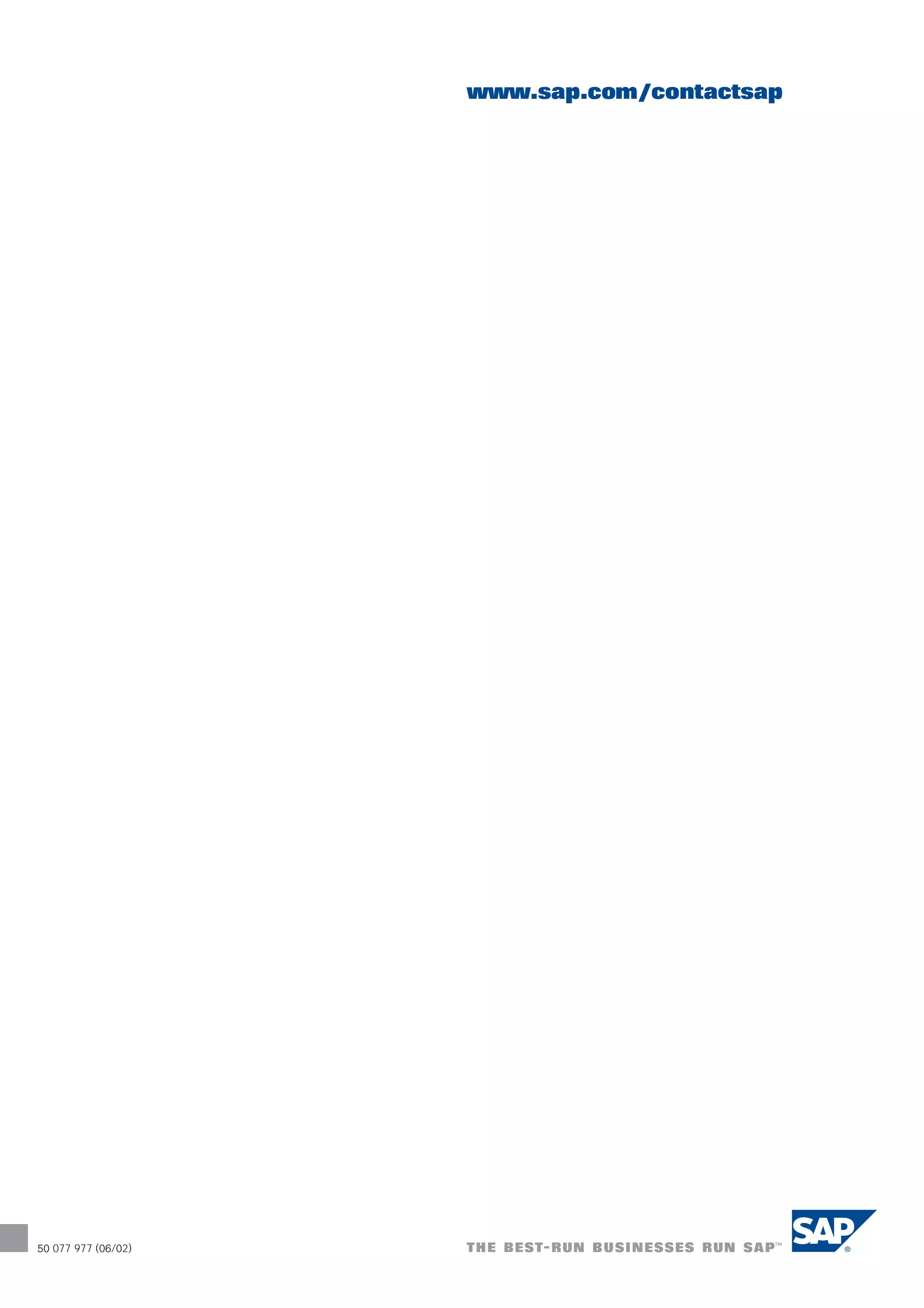 www.sap.com /contactsap




50 077 977 (06/02)
 