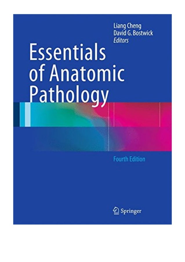 Essentials Of Anatomic Pathology