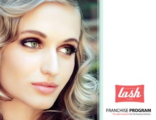 FRANCHISE PROGRAM
The gold standard for the beauty industry.
 