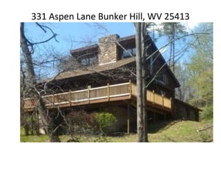 331 Aspen Lane Bunker Hill, WV 25413
 
