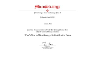  
Wednesday, June 10, 2015
 
Suman Pani
 
What's New in MicroStrategy 10 Certification Exam
 