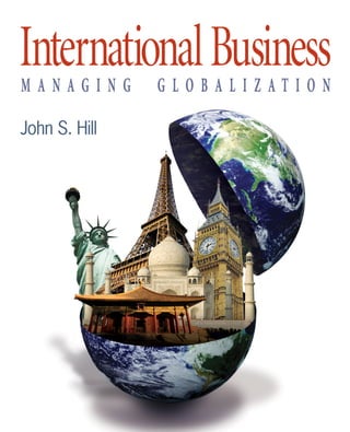 International Business Managing Globalization 2nd Ed Hill John S | PDF