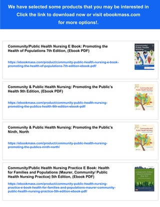 Community/Public Health Nursing; Promoting the Health of Populations ...