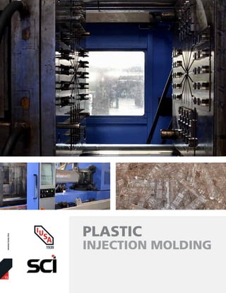 15
www.iusa.mx
PLASTIC
INJECTION MOLDING
 