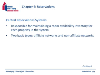 Chapter 4: Reservations 
• Responsible for maintaining a room availability inventory for 
each property in the system 
• T...