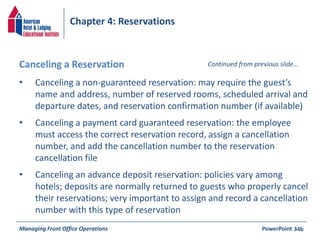Chapter 4: Reservations 
Canceling a Reservation Continued from previous slide… 
• Canceling a non-guaranteed reservation:...