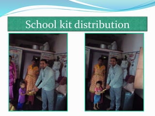 School kit distribution
 