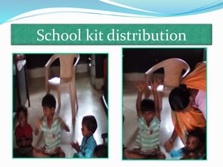 School kit distribution
 