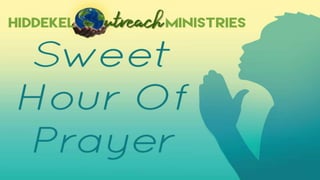 333. Sweet Hour of Prayer