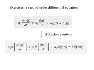 Exercises: a second-order differential equation
(1) Laplace transform
 