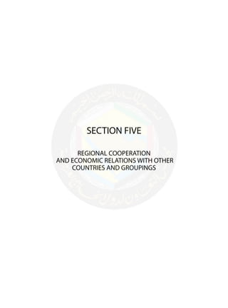 -217-
SECTION FIVE
REGIONAL COOPERATION
AND ECONOMIC RELATIONS WITH OTHER
COUNTRIES AND GROUPINGS
 