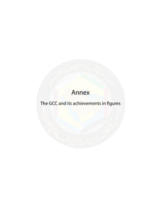 -235-
Annex
The GCC and its achievements in figures
 