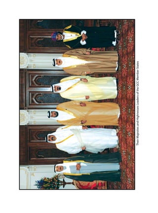-3-
TheirMajestiesandHighnessesLeadersoftheGCCMemberStates
 