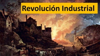 Revolución Industrial
 