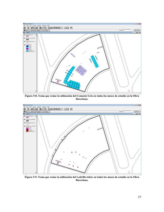 Figura 5-8. Tema que reúne la utilización del Cemento Gris en todos los meses de estudio en la Obra
                                             Barcelona.




Figura 5-9. Tema que reúne la utilización del Ladrillo tolete en todos los meses de estudio en la Obra
                                             Barcelona.




                                                                                                    57
 