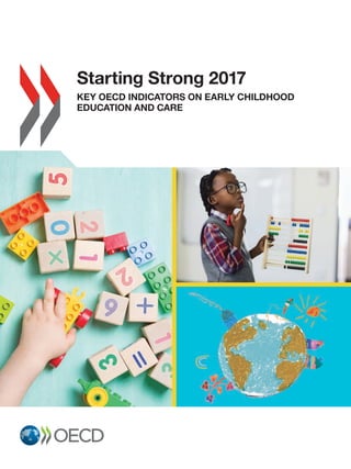 Starting Strong 2017 Key Oecd Indicators On Early Childhood Education ...