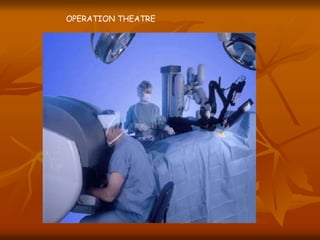 OPERATION THEATRE
 