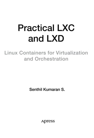 Practical Lxc And Lxd Linux Containers For Virtualization And ...