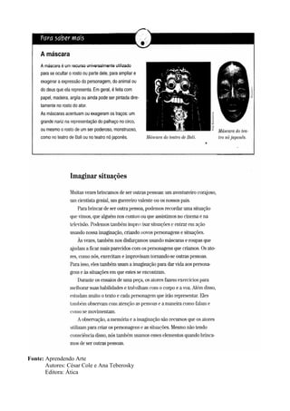 Fonte: Aprendendo Arte
       Autores: César Cole e Ana Teberosky
       Editora: Ática
 