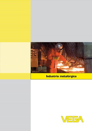 Industria metalúrgica
 