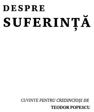  Despre suferinta de T.Popescu(carte)