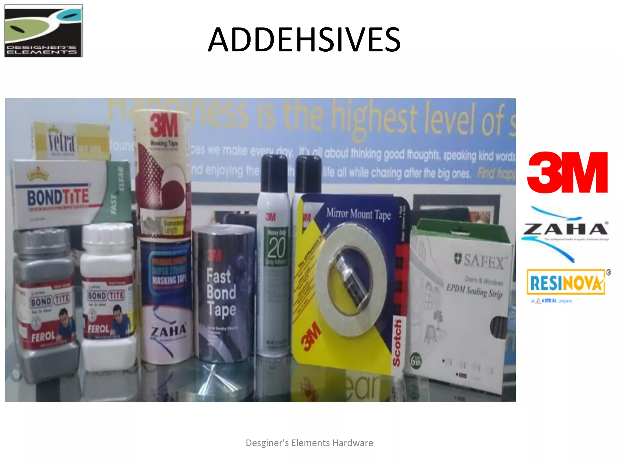 ADDEHSIVES
Desginer's Elements Hardware
 