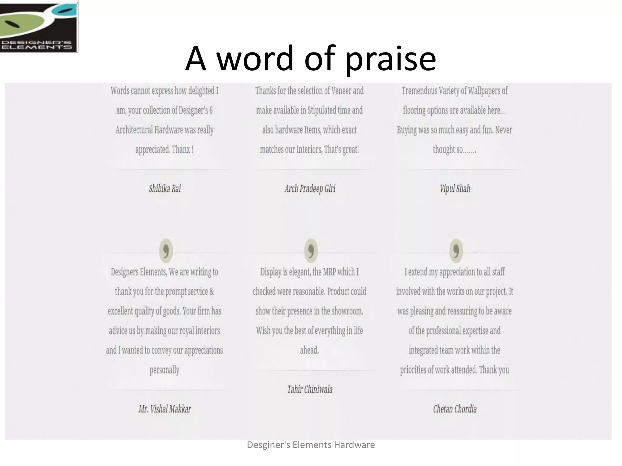 A word of praise
Desginer's Elements Hardware
 
