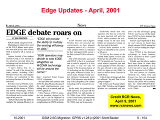 Edge Updates - April, 2001




                                                       Credit RCR News,
                                                         April 9, 2001
                                                       www.rcrnews.com


10-2001   GSM 2.5G Migration: GPRS v1.28 (c)2001 Scott Baxter       5 - 104
 