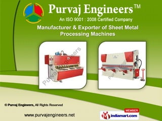 Manufacturer & Exporter of Sheet Metal
        Processing Machines
 