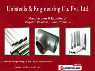 Manufacturer & Exporter of  Duplex Stainless Steel Products 