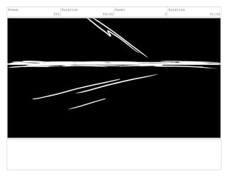 Scene
255
Duration
04:00
Panel
2
Duration
01:00
 