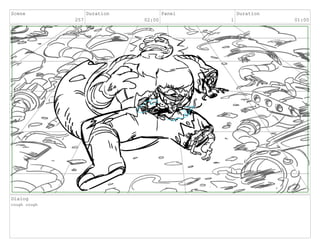 Scene
257
Duration
02:00
Panel
1
Duration
01:00
Dialog
cough cough
 