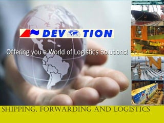 shipping, forwarding and logistics
 