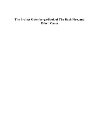 The Project Gutenberg eBook of The Bush Fire, and
Other Verses
 