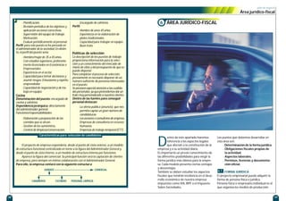 28 29
- Planificación.
- Revisión periódica de los objetivos y
aplicación acciones correctivas.
- Supervisión del equipo de trabajo.
- Motivación.
- Evaluar periódicamente al personal.
Perfil: para este puesto se ha pensado en
el administrador de la sociedad. En distin-
to, el perfil del puesto sería:
- Hombre/mujer de 35 a 45 años.
- Con estudios superiores, preferente-
mente licenciados en Económicas o
Empresariales.
- Experiencia en el sector.
- Capacidad para tomar decisiones y
asumir riesgos. Entusiasmo y espíritu
emprendedor.
- Capacidad de negociación y de tra-
bajo en equipo.
Cocina
Denominación del puesto: encargado de
cocina y cafetería.
Dependencia jerárquica: directamente
del administrador general.
Funciones/responsabilidades:
- Elaboración y preparación de las
comidas que se sirvan.
- Gestión de los suministros.
- Control de limpieza/conservación.
- Encargado de cafetería.
Perfil:
- Hombre de unos 45 años.
- Experiencia en la elaboración de
platos tradicionales.
- Capacidad para trabajar en equipo.
- Buen trato.
Políticas de selección
La descripción de los puestos de trabajo
proporciona información para la selec-
ción y un conocimiento del mercado de
mano de obra y del presupuesto de que se
puede disponer.
Para completar el proceso de selección,
previamente es necesario disponer de un
número suficiente de personas interesadas
en el puesto.
Se prestará especial atencióna las cualida-
des personales, yaquepretendemos dar un
trato muy personalizado a nuestros clientes.
Dentro de las fuentes para conseguir
personal destacan:
- La oferta pública (anuncio), que nos
permita captar un gran número de
candidaturas.
- Losasesores oconsultores de empresa.
- Empresas de consultoría en recursos
humanos.
- Empresas de trabajo temporal (ETT).
El proyecto de empresa respondería, desde el punto de vista externo, a un modelo
de estructura funcional centralizada en torno a la figura del Administrador General y,
desde el punto de vista interno, a un modelo de estructura interna por funciones.
Aparece la figura del comercial. Su principal función será la captación de clientes
de empresa, pero siempre en íntima colaboración con el Administrador General.
Para ello, la empresa contará con la siguiente estructura:
Características para selección de candidatos
GERENTE COMERCIAL
CAMAREROS COCINERO PERSONAL LIMPIEZA
plan de negocio
Área jurídico-fiscal
D
entro de éste apartado haremos
referencia a los aspectos legales
que afectan a la constitución de la
empresa y a su actividad diaria.
Es importante un previo conocimiento de
las diferentes posibilidades para elegir la
forma jurídica más idónea para la empre-
sa. Cada modelo presenta ciertas ventajas
y desventajas.
También se deben estudiar los aspectos
fiscales que tendrán incidencia en el desa-
rrollo económico de nuestra empresa;
impuestos como IVA, IRPF o el Impuesto
Sobre Sociedades.
Los puntos que debemos desarrollar en
esta área son:
- Determinación de la forma jurídica.
- Obligaciones fiscales propias de
la actividad.
- Aspectos laborales.
- Permisos, licencias y documenta-
ción oficial.
FORMA JURÍDICA
El proyecto empresarial puede adquirir la
forma de persona física o jurídica.
Persona física o empresario individual es el
que organiza los medios de producción
6.1
ÁREA JURÍDICO-FISCAL6
 