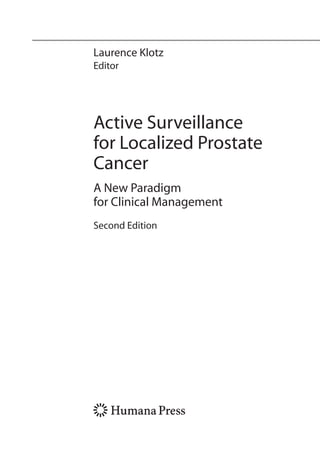 Active Surveillance For Localized Prostate Cancer A New Paradigm For ...