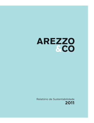 Relatório de Sustentabilidade
                     2011
 
