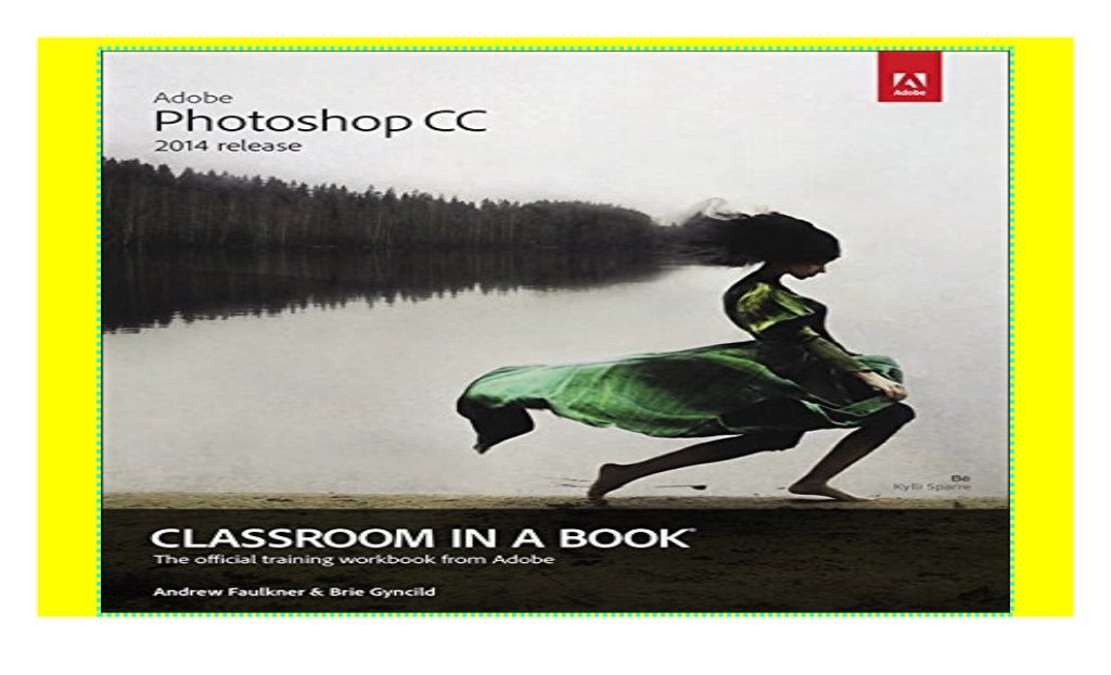 Adobe Photoshop CC Classroom in a Book (2014 release) paperback$