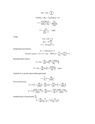 ̇ ̇ ∑
0
Luego:
̇ ̇ 0
Integrando nuevamente:
0 ( )
Reemplazando valores:
| |
| |
Tambien X, se puede expresarReemplazando:
de la ecuación (a)
( ) ( )
( ) ( )
Simplificando y factorizando
( )
 