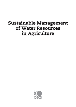 Sustainable Management Of Water Resources In Agriculture Oecd | PDF