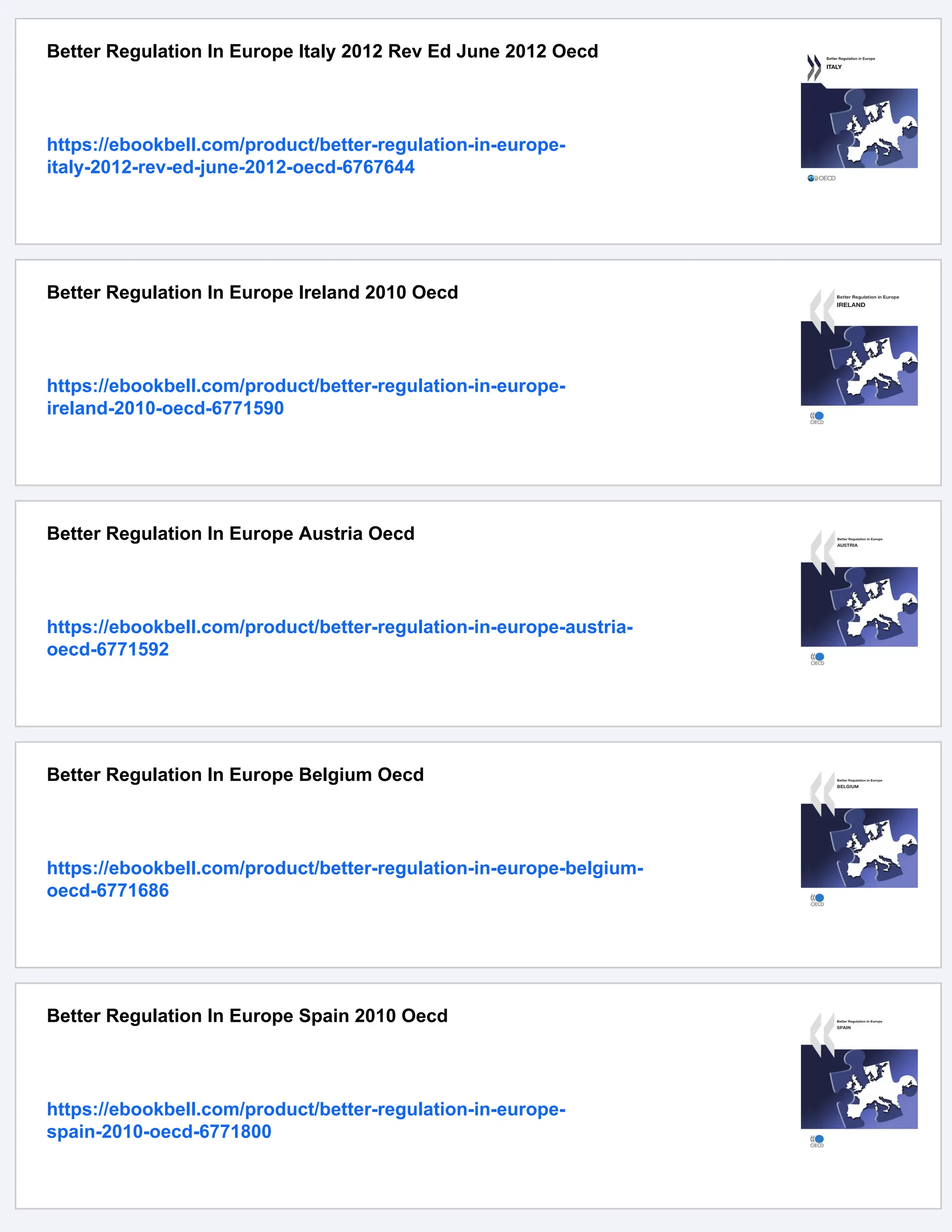 Better Regulation In Europe Italy 2012 Rev Ed June 2012 Oecd
https://ebookbell.com/product/better-regulation-in-europe-
italy-2012-rev-ed-june-2012-oecd-6767644
Better Regulation In Europe Ireland 2010 Oecd
https://ebookbell.com/product/better-regulation-in-europe-
ireland-2010-oecd-6771590
Better Regulation In Europe Austria Oecd
https://ebookbell.com/product/better-regulation-in-europe-austria-
oecd-6771592
Better Regulation In Europe Belgium Oecd
https://ebookbell.com/product/better-regulation-in-europe-belgium-
oecd-6771686
Better Regulation In Europe Spain 2010 Oecd
https://ebookbell.com/product/better-regulation-in-europe-
spain-2010-oecd-6771800
 