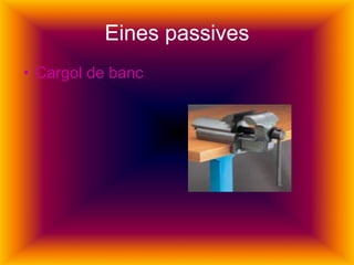 Eines passives Cargol de banc 