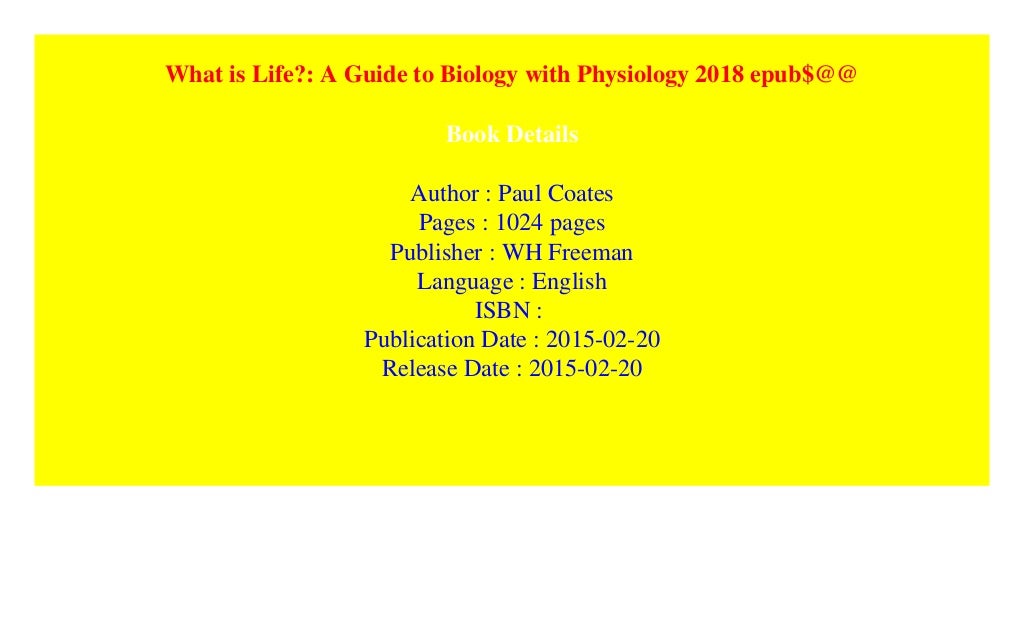 What Is Life A Guide To Biology With Physiology 2018 Epub what-is-life-a-guide-to-biology-with-physiology-2018-epub