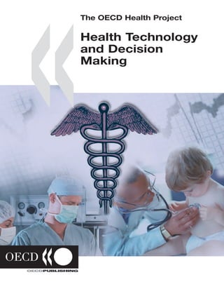 The Oecd Health Project Health Technologies And Decision Making Oecd | PDF