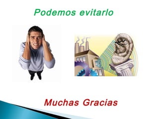Podemos evitarlo
……
Muchas Gracias
 
