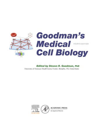 Goodman's Medical Cell Biology 4th Edition Steven R. Goodman | PDF