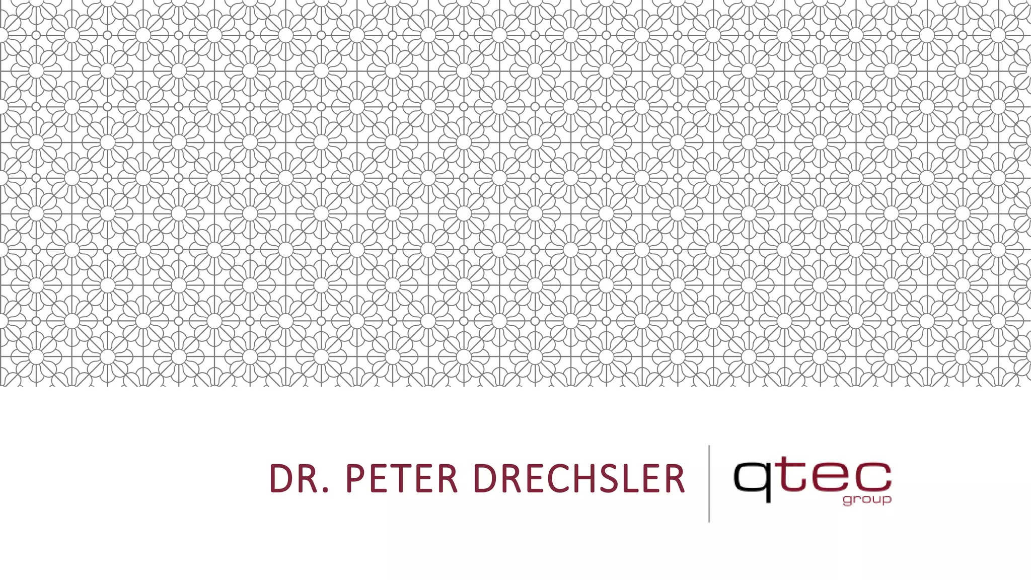 DR. PETER DRECHSLER
 