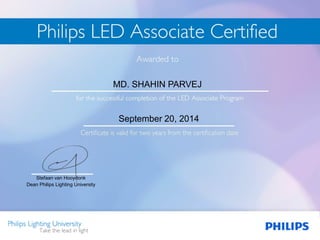 Stefaan van Hooydonk
Dean Philips Lighting University
MD. SHAHIN PARVEJ
September 20, 2014
 