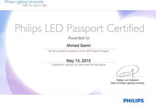 May 13, 2015
Stefaan van Hooydonk
Dean of Philips Lighting University
Ahmed Samir
 